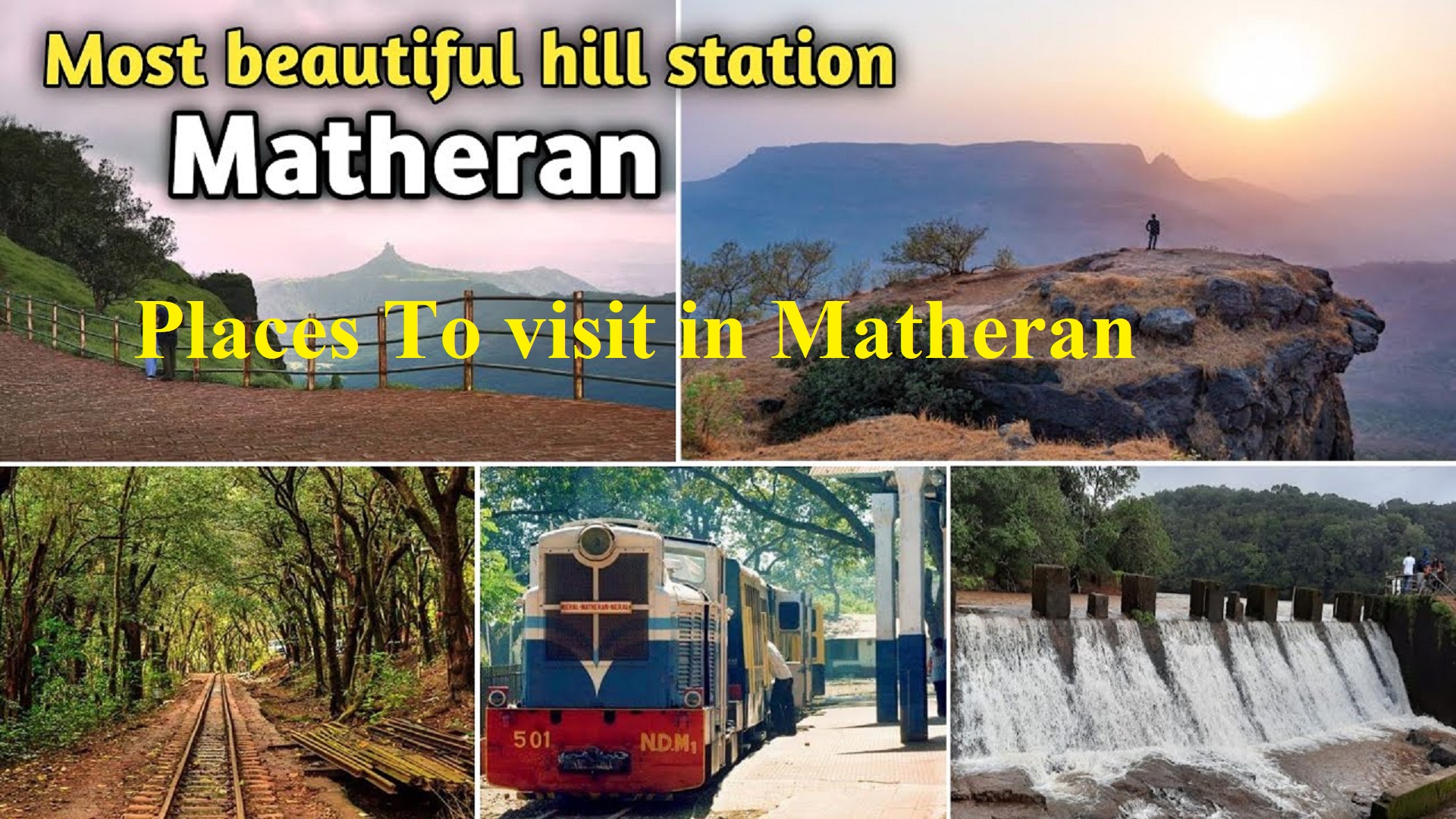 Best Places to visit in Matheran Hill Station