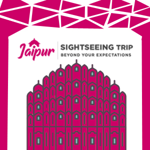 Jaipur Sightseeing trip