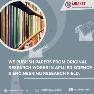 International Journal for Research in Applied Science and Engineering Technology (IJRASET)