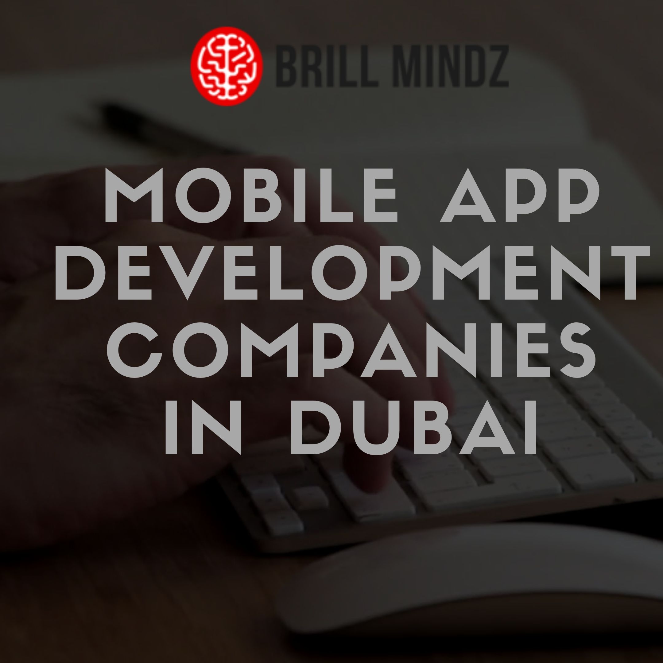 Mobile App Development Companies In Dubai