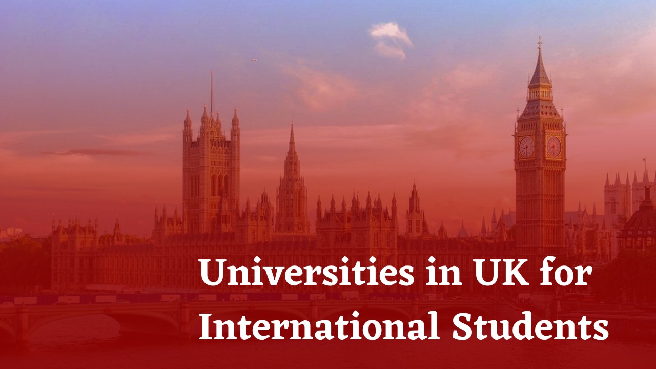 Universities in the UK for International Students | Best Universities in the UK