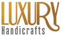luxury handicrafts