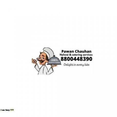 Pawan ChauhanHalwai Caterers & Service