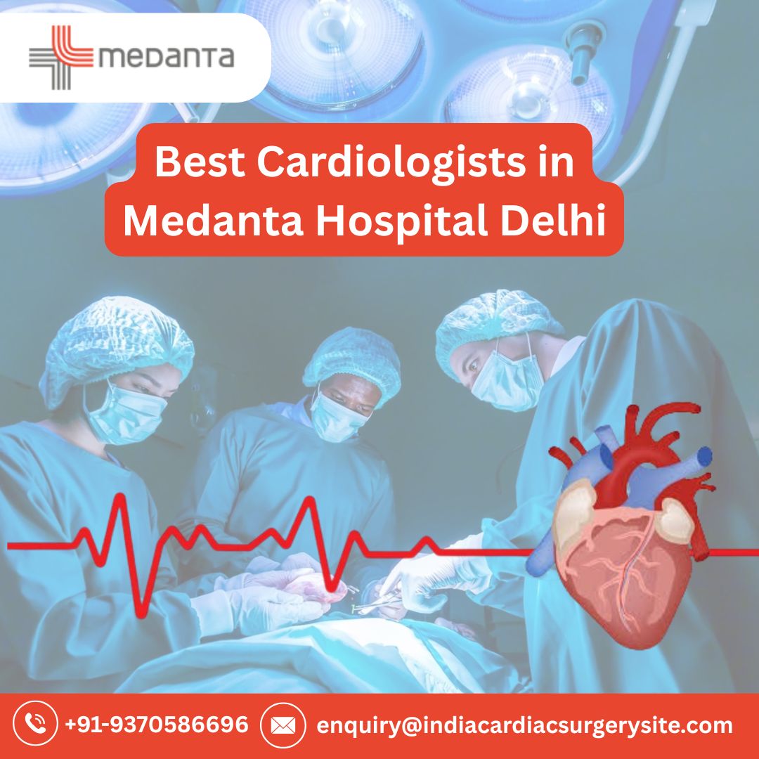 List of Cardiology Surgeons in Medanta Hospital