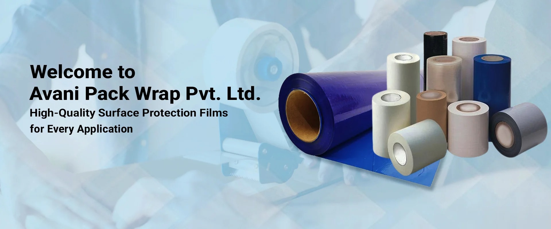 Surface Protection Films, BOPP Tapes & Stretch Film