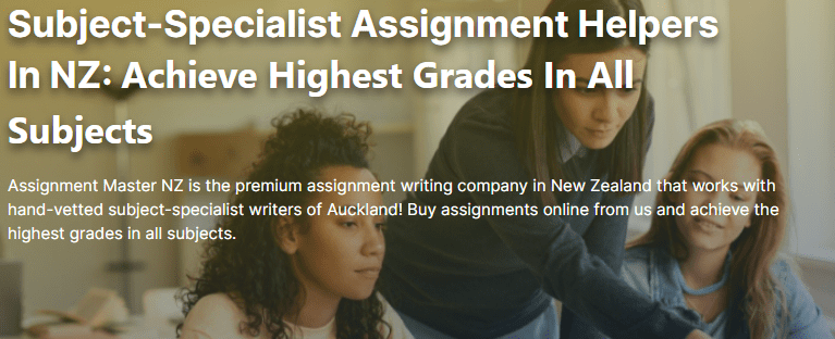 New Zealand Assignment Help by NZ’s Top Assignment Helpers Professional Essay Writers