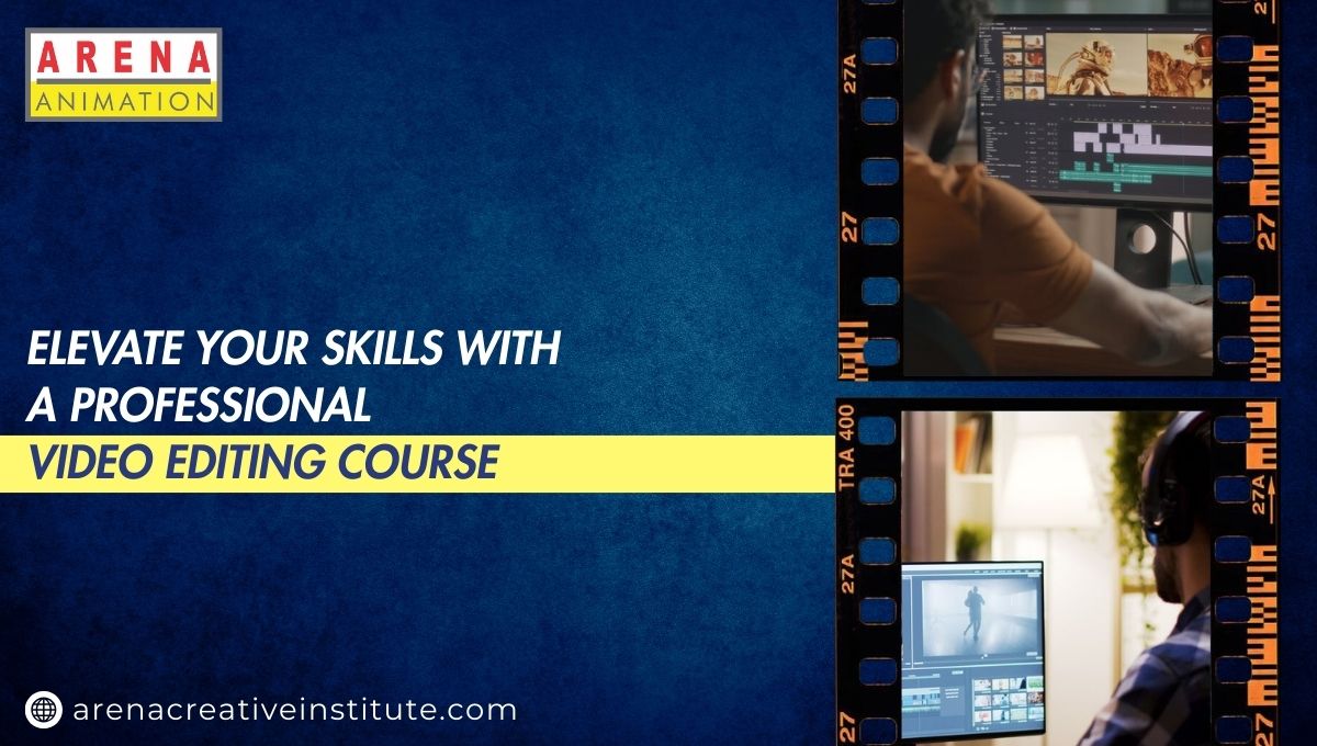 Professional Video Editing Course – Arena Creative Institute
