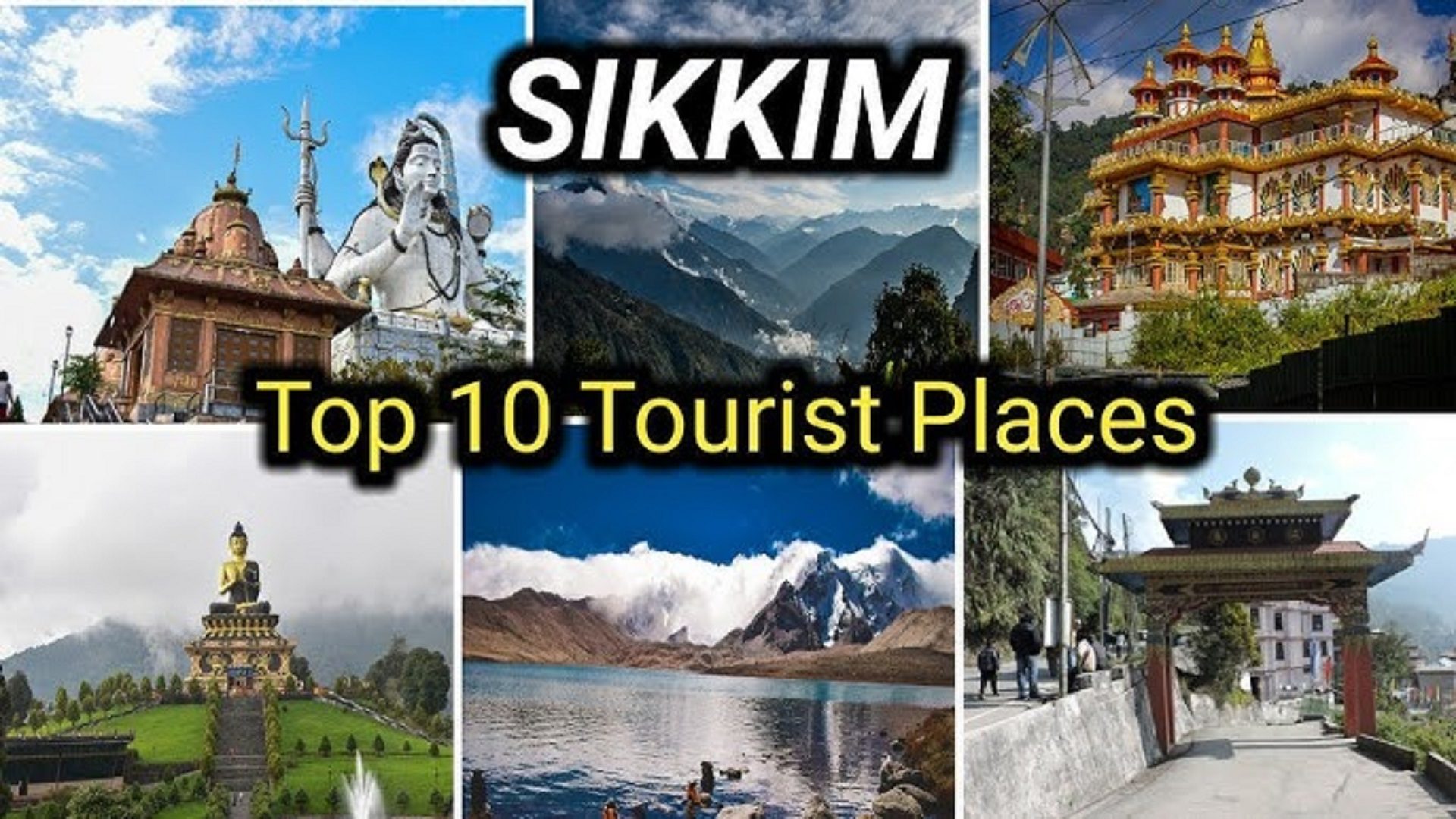 Top 10 Places To Visit in Sikkim
