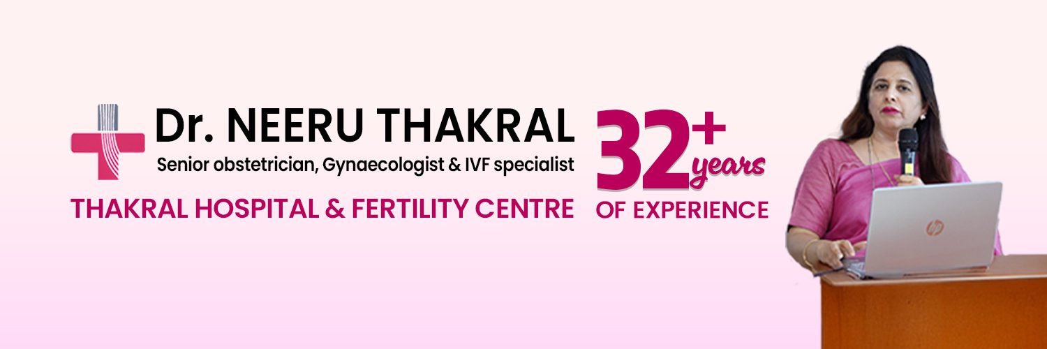 Dr. Neeru ThakralGynecologist | Fertility and IVF Specialist in Gurgaon