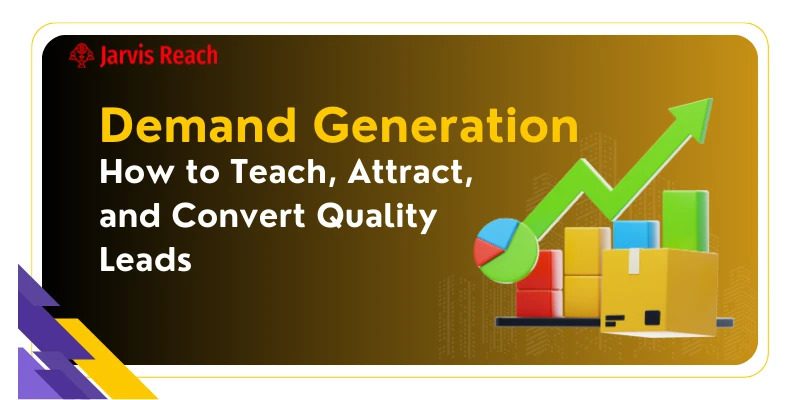 Demand Generation: Fuel Awareness, Engagement, and Revenue Growth