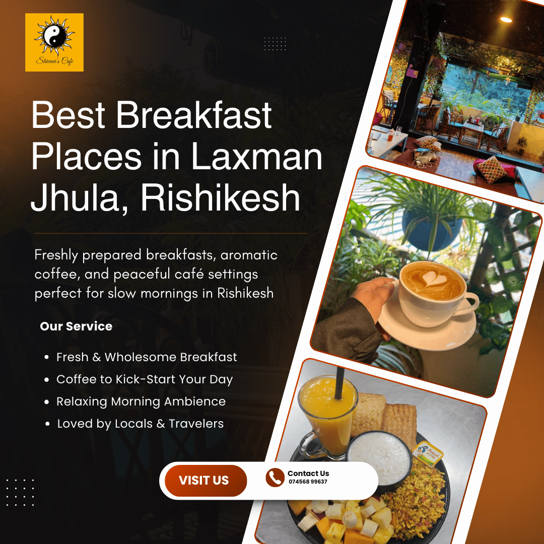 Top Cafes in Laxman Jhula, Rishikesh