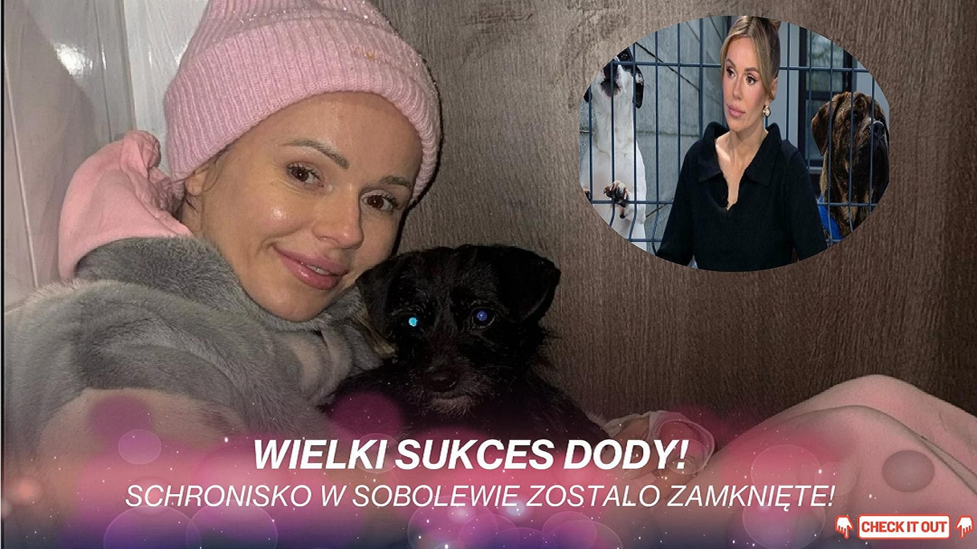 Doda Schronisko w Sobolewie : Doda ogłosiła długo wyczekiwaną wiadomość. Schronisko w Sobolewie zostało zamknięte