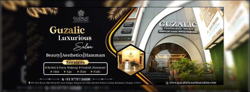 𝗚𝘂𝘇𝗮𝗹𝗶𝗰 𝗟𝘂𝘅𝘂𝗿𝗶𝗼𝘂𝘀 𝗦𝗮𝗹𝗼𝗻 Bathinda
