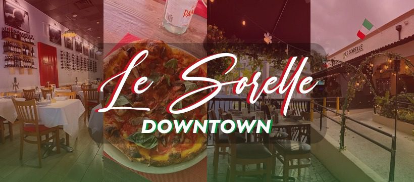 Le Sorelle Restaurant Downtown